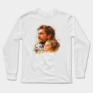 Our First Dad Day Together Long Sleeve T-Shirt
